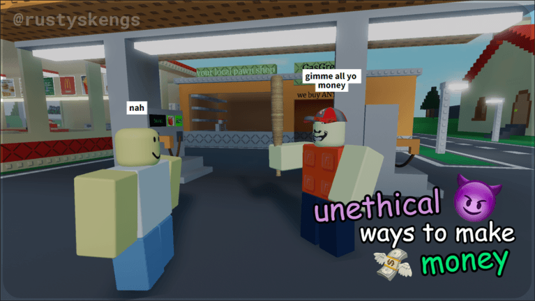 unethical ways to make money