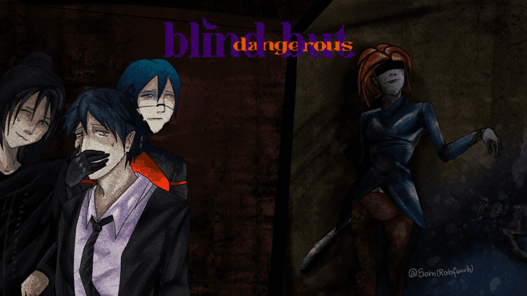 [ 🎃 HUGE UPD ] blind but dangerous