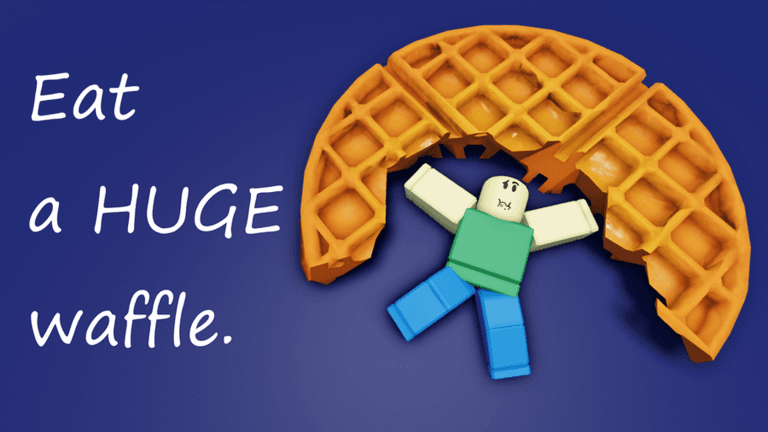 Eat a Huge Waffle