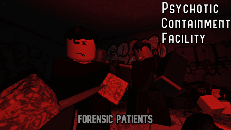 Psychotic Containment Facility