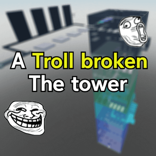 A Troll broken the tower thumbnail
