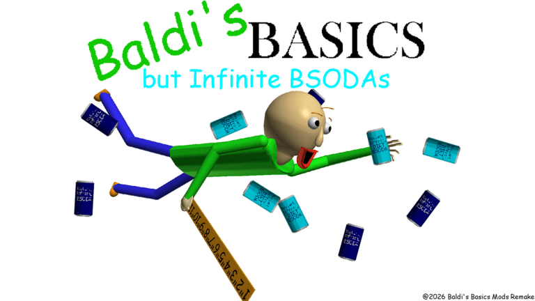 Baldi's Basics but INFINITE BSODAs