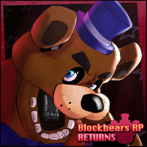 Blockbears: RETURNS - FNaF Roleplay thumbnail
