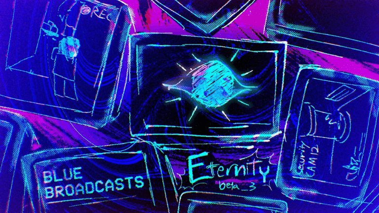 [Blue Broadcasts] ETERNITY [BETA]
