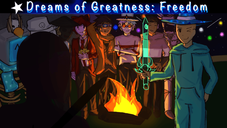 Dreams of Greatness: Freedom 2