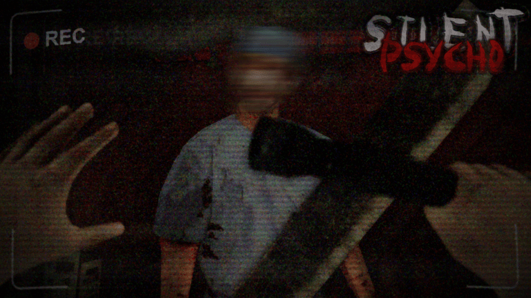 Silent Psycho [HORROR]